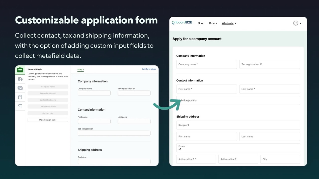 Customizable Onboard B2B form for collecting company, contact, and shipping data with metafield options.